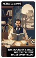 Cover: The Expositor's Bible: The First Epistle to the Corinthians - DigiCat