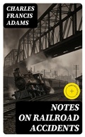 Cover: Notes on Railroad Accidents - DigiCat