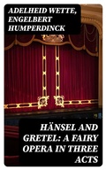 Cover: H&auml;nsel and Gretel: A Fairy Opera in Three Acts - DigiCat