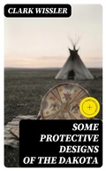 Cover: Some Protective Designs of the Dakota - DigiCat