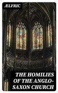 Cover: The Homilies of the Anglo-Saxon Church - DigiCat