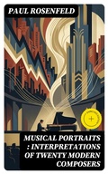 Cover: Musical Portraits : Interpretations of Twenty Modern Composers - DigiCat