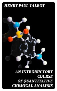 Abbildung von: An Introductory Course of Quantitative Chemical Analysis - DigiCat