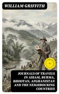 Cover: Journals of Travels in Assam, Burma, Bhootan, Afghanistan and the Neighbouring Countries - DigiCat