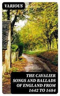 Abbildung von: The Cavalier Songs and Ballads of England from 1642 to 1684 - DigiCat