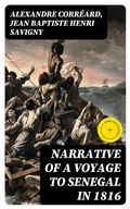 Cover: Narrative of a Voyage to Senegal in 1816 - DigiCat