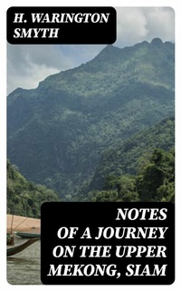 Abbildung von: Notes of a Journey on the Upper Mekong, Siam - DigiCat