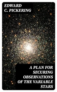 Abbildung von: A Plan for Securing Observations of the Variable Stars - DigiCat