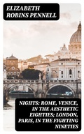 Cover: Nights: Rome, Venice, in the Aesthetic Eighties; London, Paris, in the Fighting Nineties - DigiCat