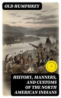 Cover: History, Manners, and Customs of the North American Indians - DigiCat