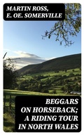 Cover: Beggars on Horseback; A riding tour in North Wales - DigiCat