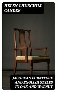 Abbildung von: Jacobean Furniture and English Styles in Oak and Walnut - DigiCat