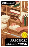 Cover: Practical Bookbinding - DigiCat
