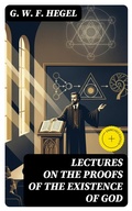 Cover: Lectures on the Proofs of the Existence of God - DigiCat