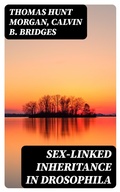 Cover: Sex-linked Inheritance in Drosophila - DigiCat