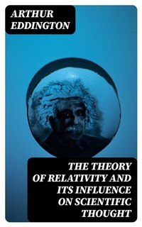 Abbildung von: The Theory of Relativity and Its Influence on Scientific Thought - DigiCat