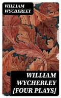 Cover: William Wycherley [Four Plays] - DigiCat
