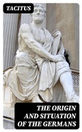 Cover: The Origin and Situation of the Germans - DigiCat