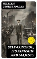 Cover: Self-Control, Its Kingship and Majesty - DigiCat
