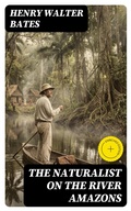 Cover: The Naturalist on the River Amazons - DigiCat
