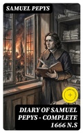 Cover: Diary of Samuel Pepys - Complete 1666 N.S - DigiCat