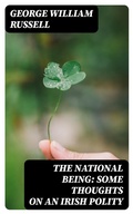 Cover: The National Being: Some Thoughts on an Irish Polity - DigiCat