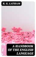 Cover: A Handbook of the English Language - DigiCat