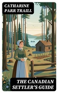 Cover: The Canadian Settler's Guide - DigiCat