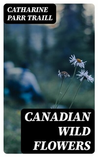 Abbildung von: Canadian Wild Flowers - DigiCat