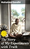 Cover: The Story of My Experiments with Truth - Good Press