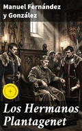Cover: Los Hermanos Plantagenet - Good Press