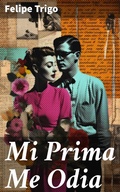 Cover: Mi Prima Me Odia - Good Press