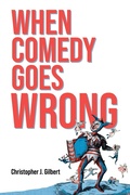 Cover: When Comedy Goes Wrong - Indiana University Press