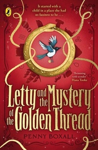 Abbildung von: Letty and the Mystery of the Golden Thread - Puffin