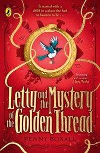 Enlarge image Cover: Letty and the Mystery of the Golden Thread - Puffin