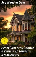 Cover: American renaissance; a review of domestic architecture - Good Press