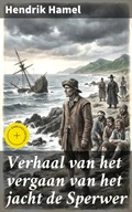 Cover: Verhaal van het vergaan van het jacht de Sperwer - Good Press