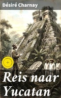 Cover: Reis naar Yucatan - Good Press