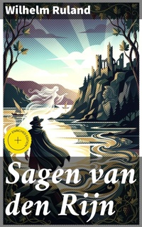 Enlarge image Cover: Sagen van den Rijn - Good Press