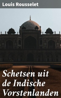 Abbildung von: Schetsen uit de Indische Vorstenlanden - Good Press