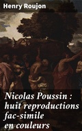 Cover: Nicolas Poussin : huit reproductions fac-simile en couleurs - Good Press