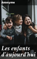 Cover: Les enfants d'aujourd'hui - Good Press