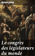 Cover: Le congr&egrave;s des l&eacute;gislateurs du monde - Good Press