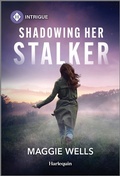 Cover: Shadowing Her Stalker - HARLEQUIN INTRIGUE