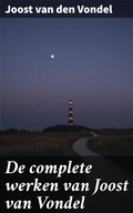 Cover: De complete werken van Joost van Vondel - Good Press