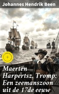 Cover: Maerten Harpertsz. Tromp: Een zeemanszoon uit de 17de eeuw - Good Press