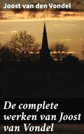 Cover: De complete werken van Joost van Vondel - Good Press