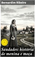 Cover: Saudades: hist&oacute;ria de menina e mo&ccedil;a - Good Press