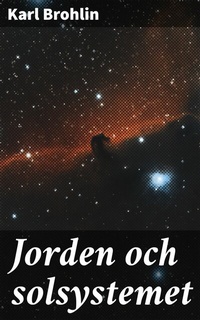 Abbildung von: Jorden och solsystemet - Good Press