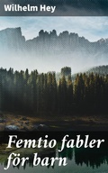 Cover: Femtio fabler f&ouml;r barn - Good Press